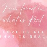 Love is ALL that is Real
