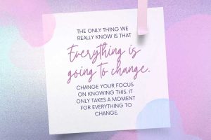Read more about the article Everything Is Going To Change